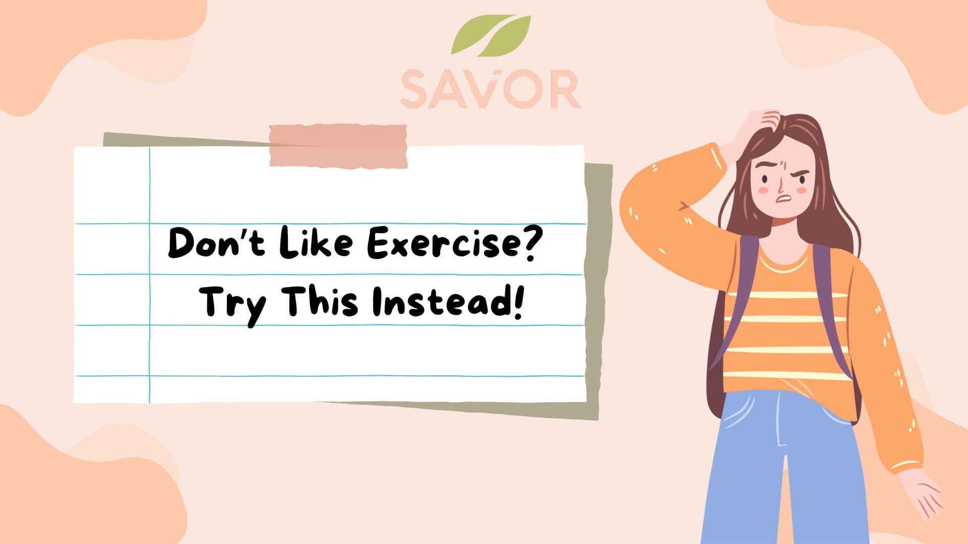 Don’t Like Exercise? Try This Instead!