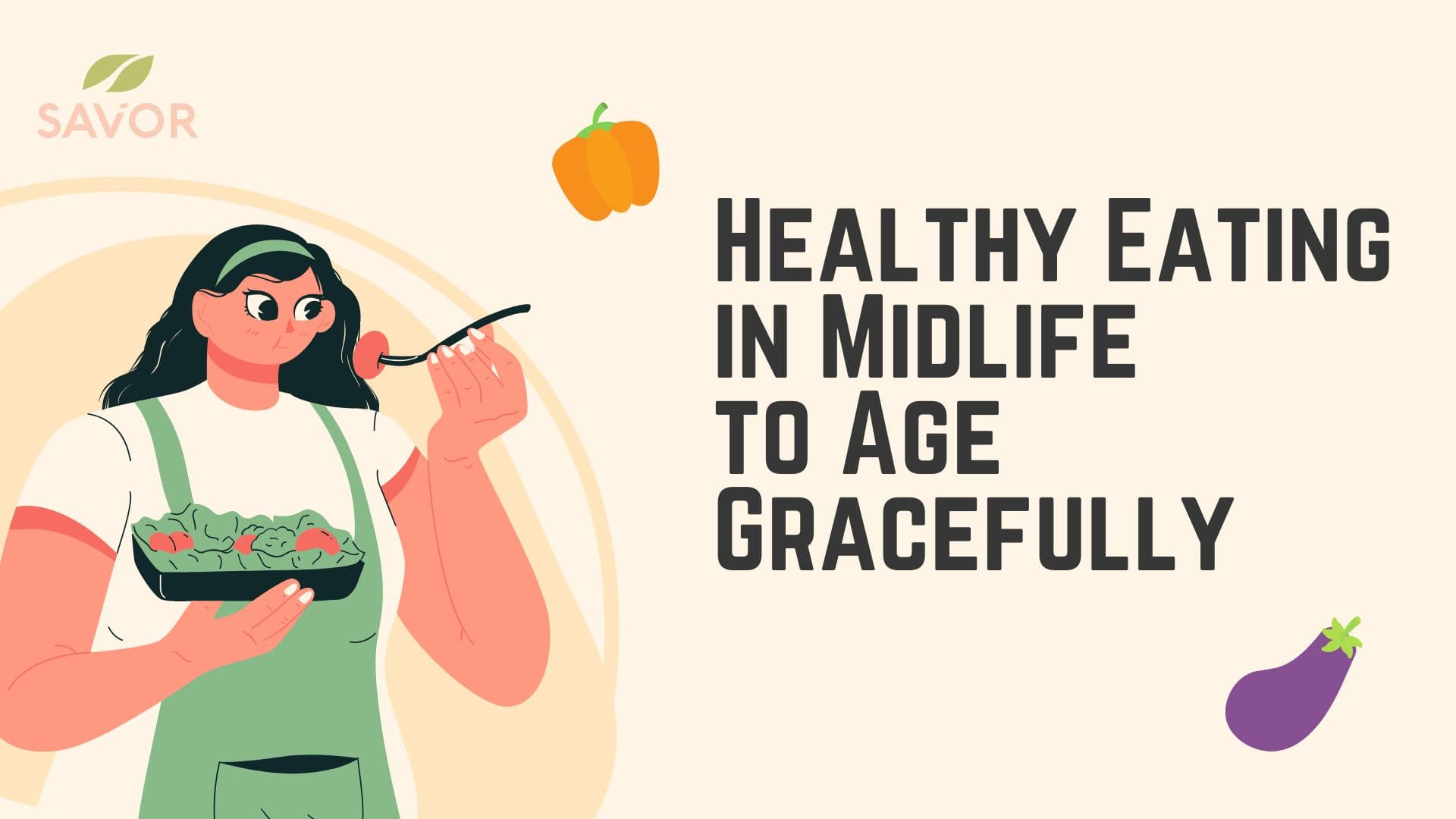 Healthy Eating in Midlife to Age Gracefully