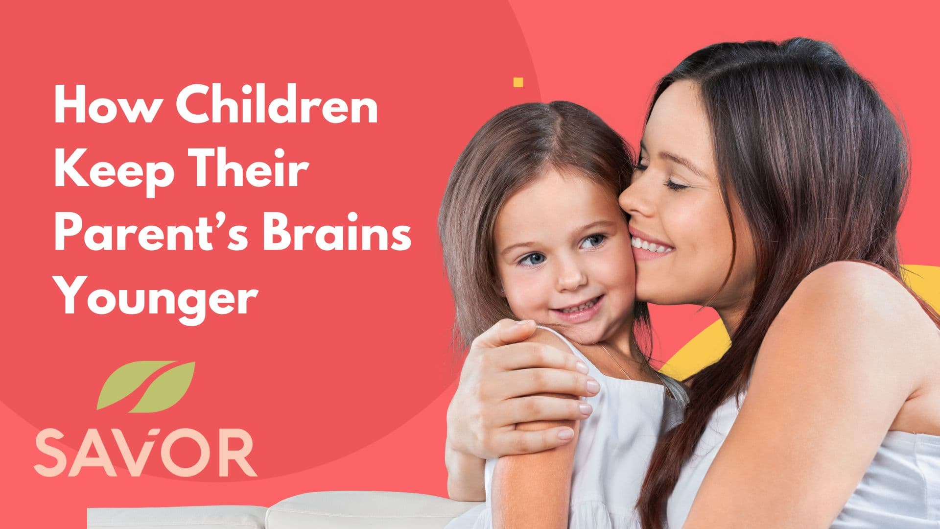How Children Keep Their Parent’s Brains Younger