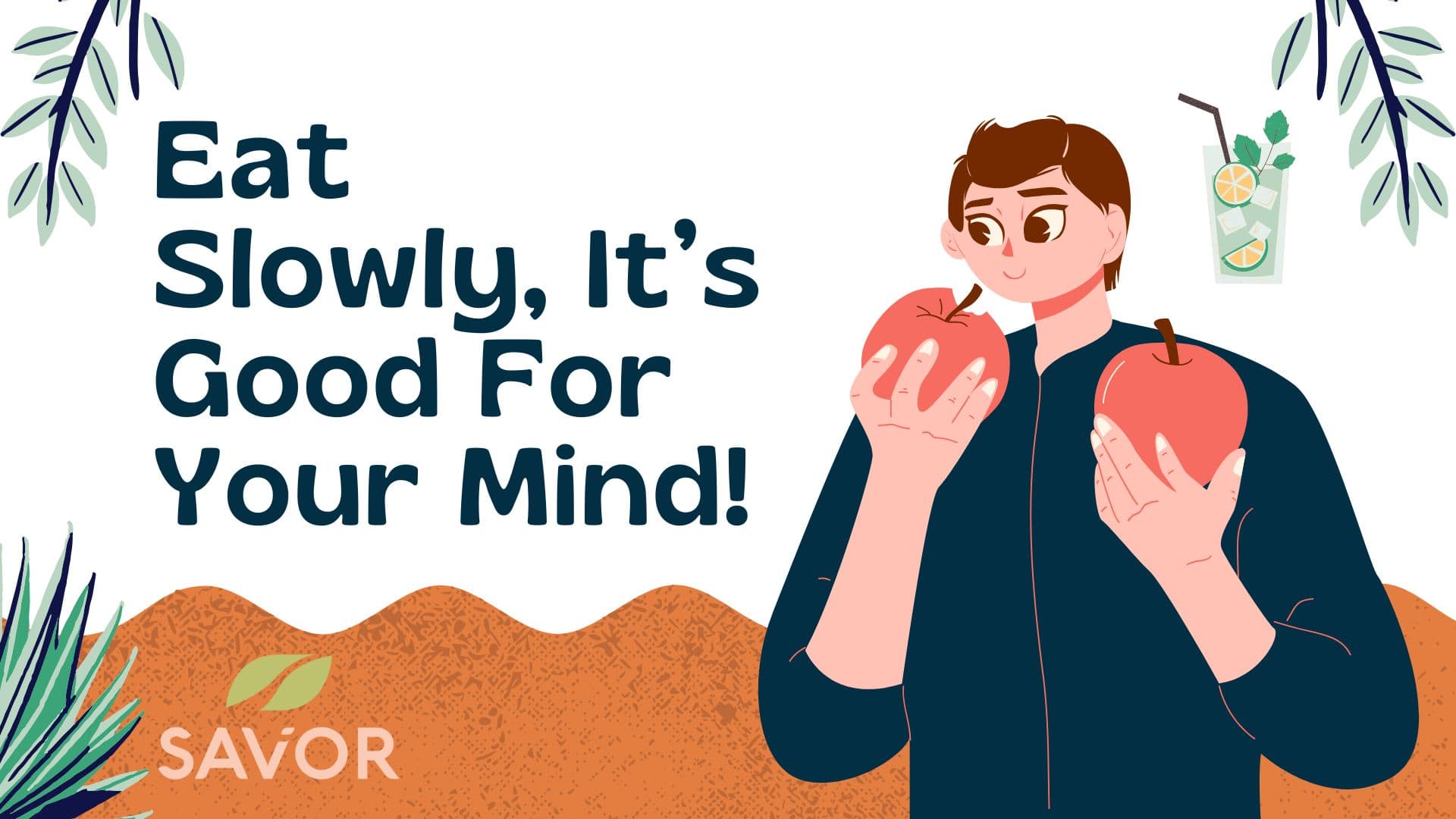 Eat Slowly, It’s Good For Your Mind!