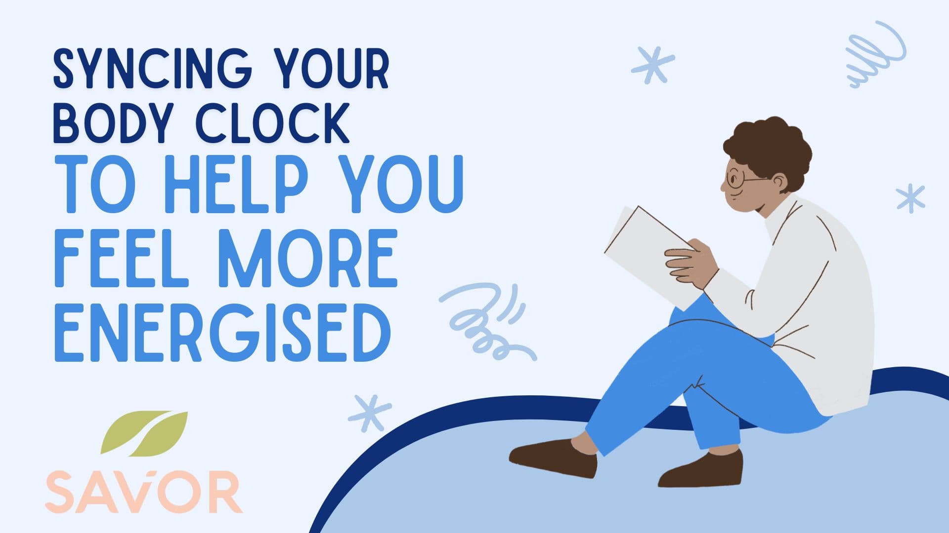 Syncing Your Body Clock To Help You Feel More Energised