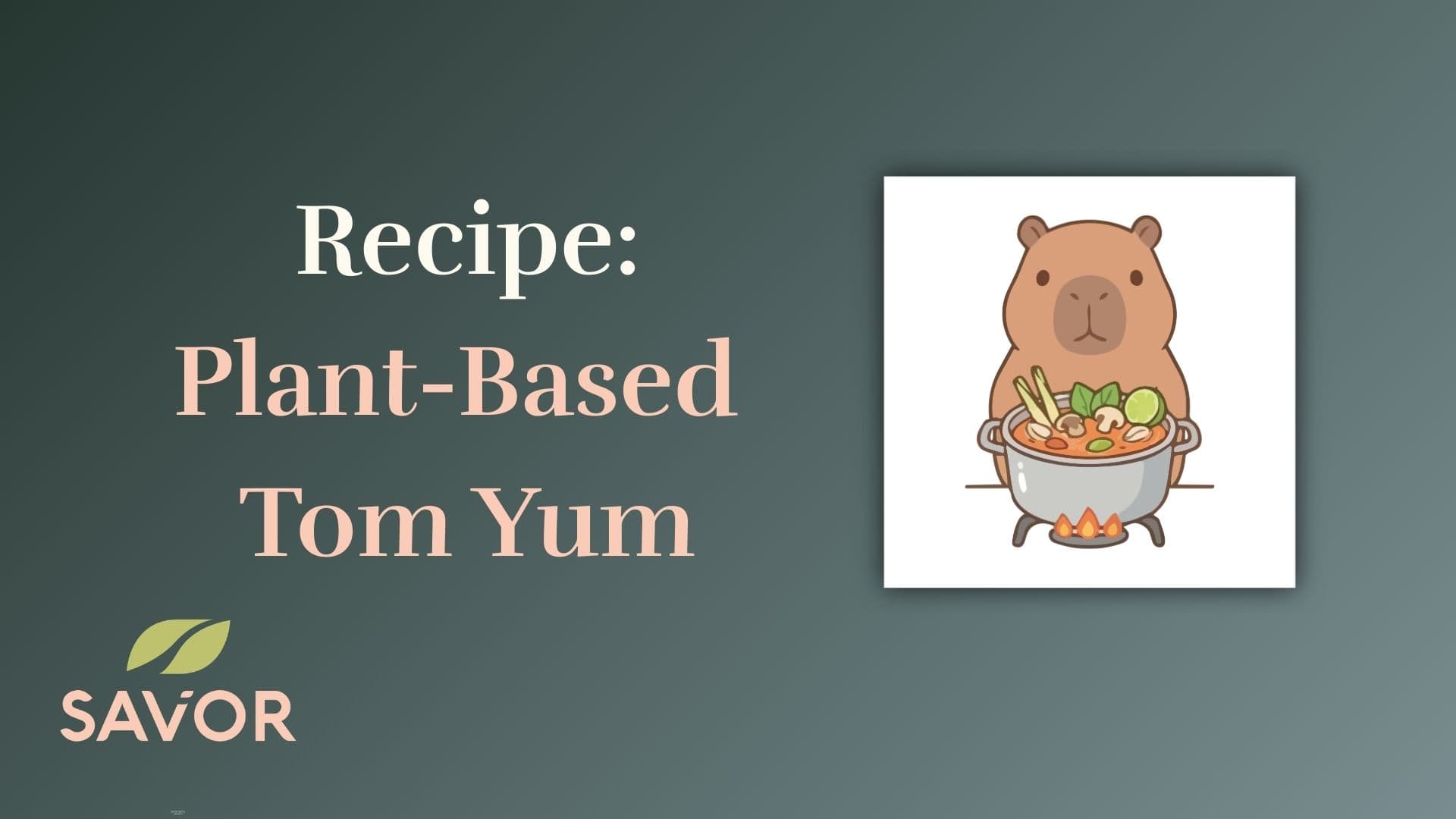 Recipe: Plant-Based Tom Yum