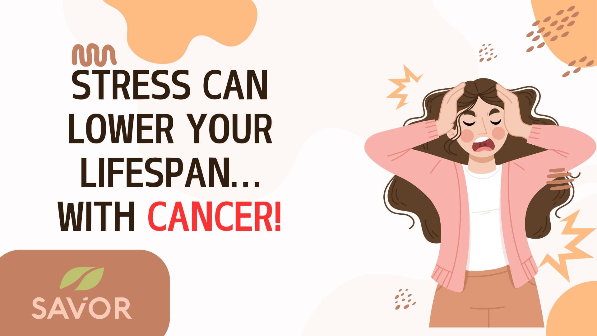Stress Can Lower Your Lifespan… With Cancer!